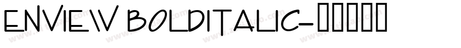 Enview BoldItalic字体转换
